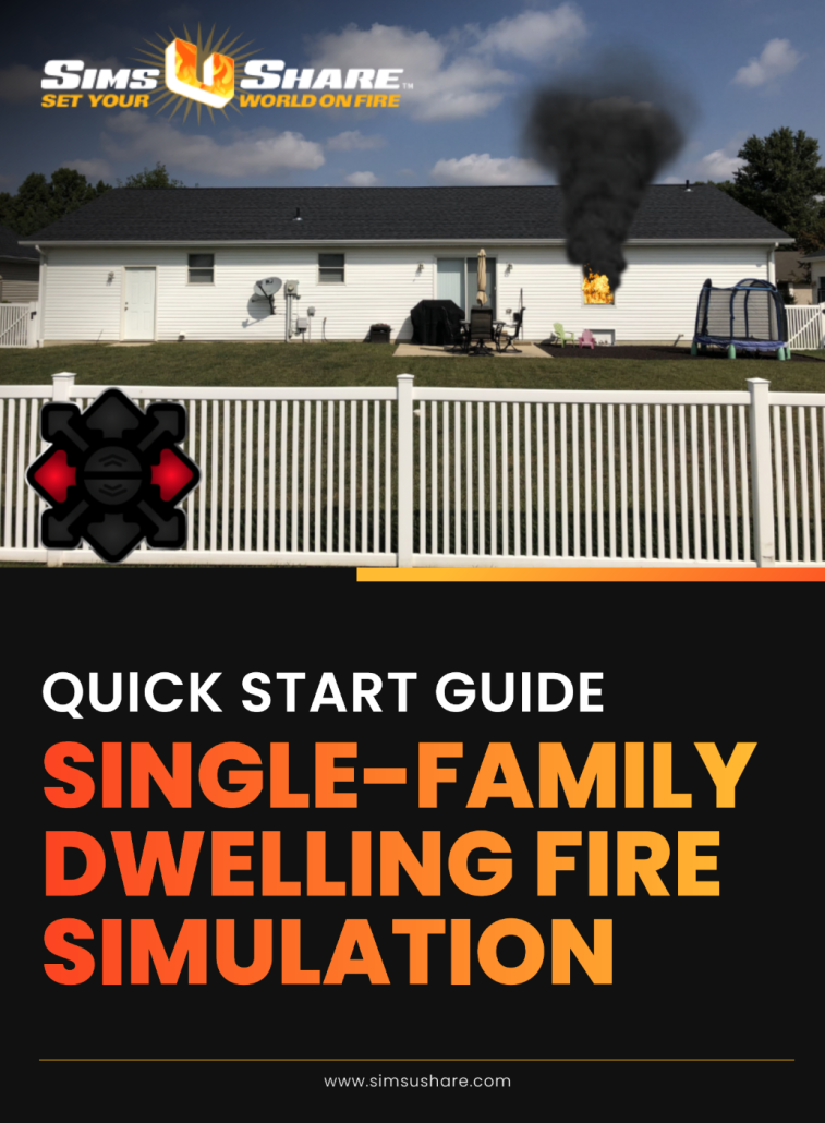 Single Family Dwelling Fire Sim Quick Start Guide